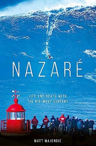 Nazare: Life and Death With the Big-Wave Surfers