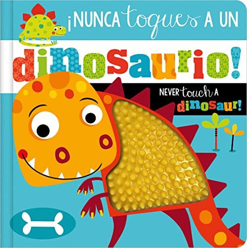 ¡Nunca Toques a un Dinosaurio!/Never Touch a Dinosaur!