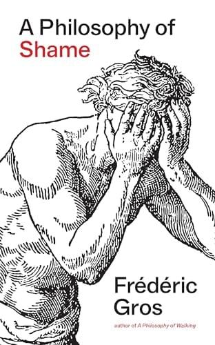 A Philosophy of Shame: A Revolutionary Emotion