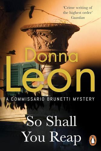So Shall You Reap (Commissario Brunetti Mystery, Bk. 32)