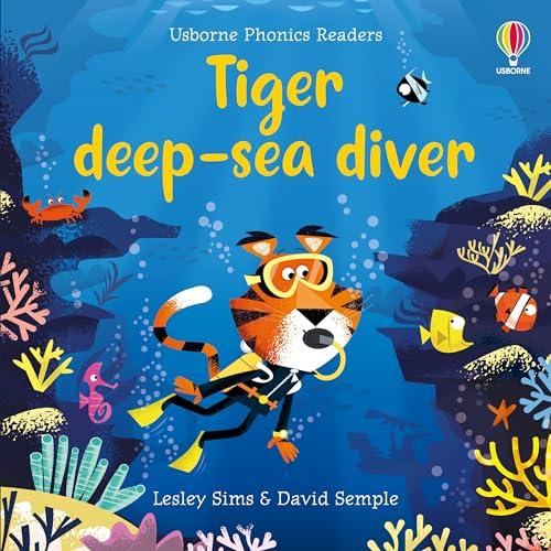 Tiger Deep-Sea Diver (Phonics Readers)