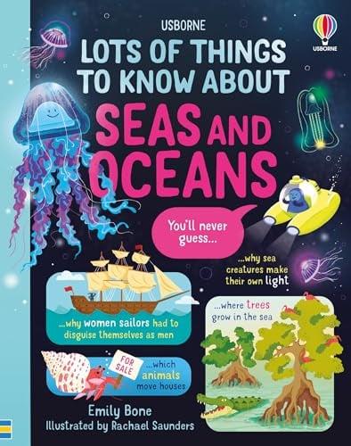 Seas and Oceans (Lots of Things to Know)