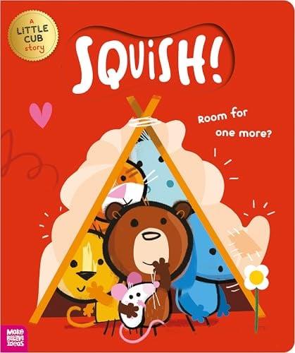Squish! (A Little Cub Story)