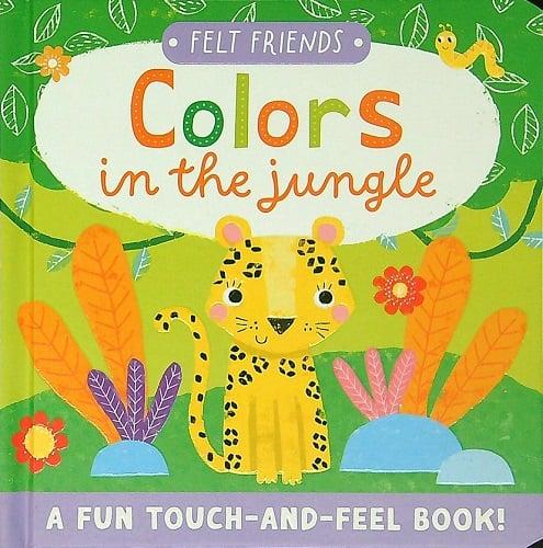 Colors In the Jungle (Felt Friends)