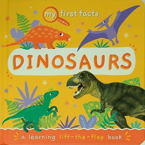 Dinosaurs: A Learning Lift-the-Flap Book (My First Facts)