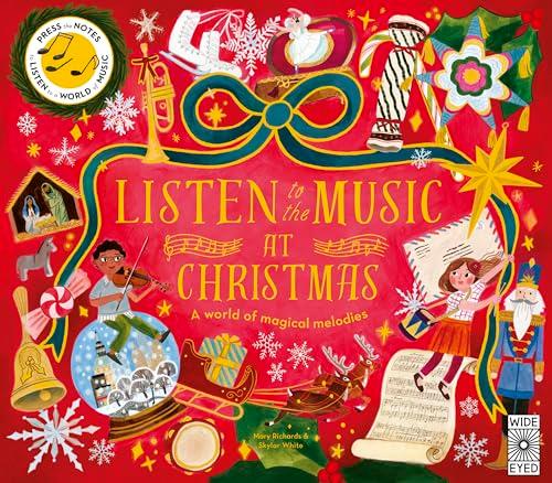 Listen to the Music at Christmas: A World of Magical Melodies