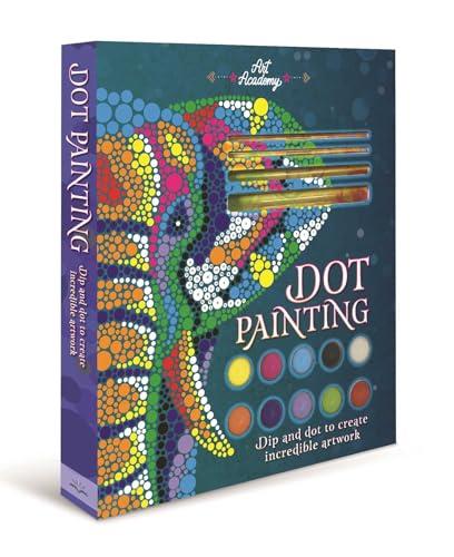 Dot Painting: Dip and Dot to Create Incredible Artwork (Art Academy)