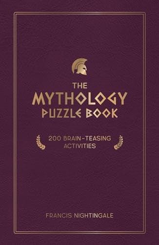 The Mythology Puzzle Book: 200 Brain-Teasing Activities