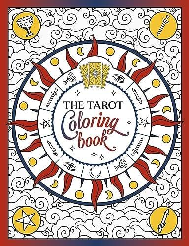 The Tarot Coloring Book: A Mystical Journey of Color and Creativity