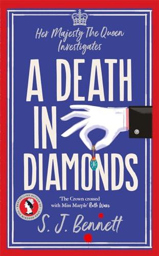 A Death in Diamonds (Her Majesty the Queen Investigates, Bk. 4)