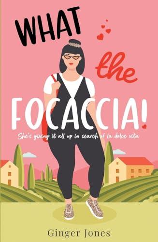 What the Focaccia!