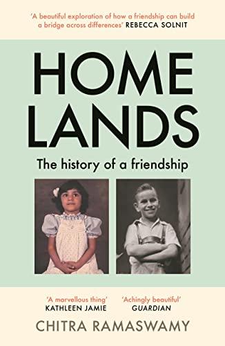 Homelands: The History of a Friendship