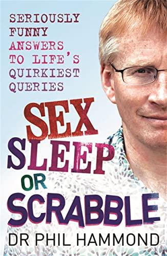 Sex, Sleep or Scrabble? Seriously Funny Answers to Life's Quirkiest Queries
