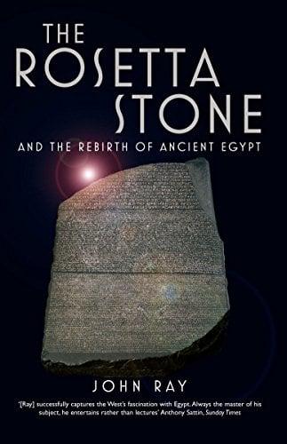 The Rosetta Stone and the Rebirth of Ancient Egypt (Wonders of the World)