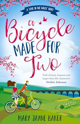 A Bicycle Made for Two (Love in the Dales, Bk. 1)