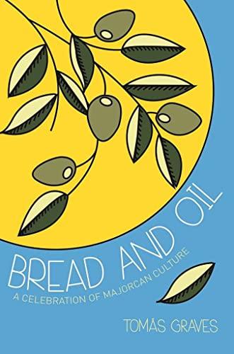 Bread & Oil: A Celebration of Majorcan Culture