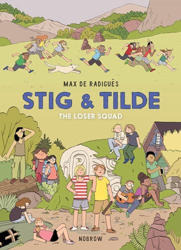The Loser Squad (Tig & Tilde, Volume 3)