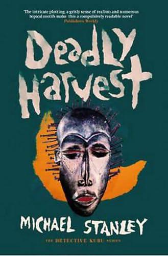 Deadly Harvest (Detective Kubu, Bk. 4)