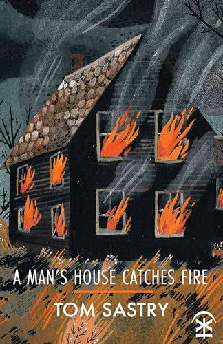 A Man's House Catches Fire