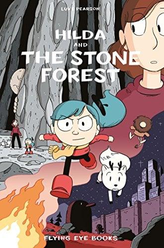 Hilda and the Stone Forest: Hilda (Hildafolk, Bk. 5)