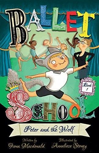 Peter and the Wolf (Ballet School, Bk. 1)