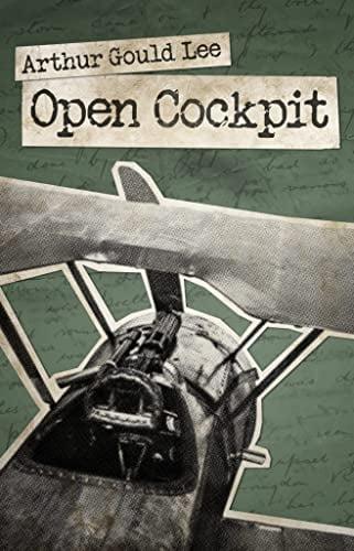 Open Cockpit: A Riveting Account of a Fighter Pilot's Life at the Front