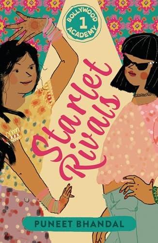 Starlet Rivals (The Bollywood Academy, Bk. 1)