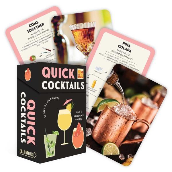 Quick Cocktails: 55 Step-By-Step Recipes Using 5 Ingredients or Less
