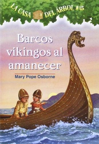 Barcos Vikingos Al Amanecer (Lacasa Del Arbol, Bk. 15)