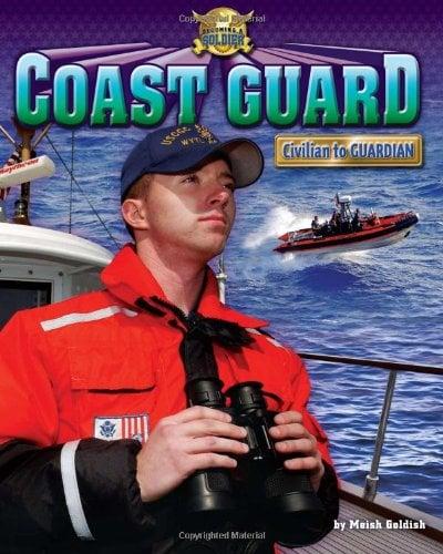 Coast Guard: Civilian to Guardian (Becoming a Soldier)