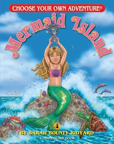 Mermaid Island (Choose Your Own Adventure)