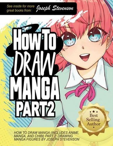 How to Draw Manga Part 2 (How to Draw Anime, Bk. 4)