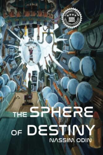 The Sphere of Destiny (The Sphere Trilogy, Bk. 1)