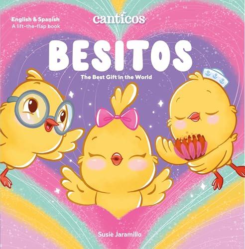 Besitos: The Best Gift in the World (Canticos)