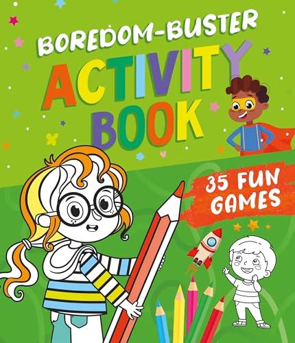 Boredom-Buster Activity Book: 35 Fun Games