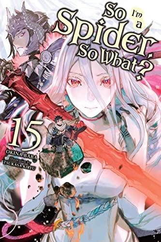 So I'm a Spider, So What? (Volume 15)