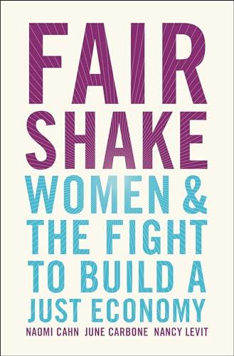 Fair Shake: Women & the Fight to Build a Just Economy