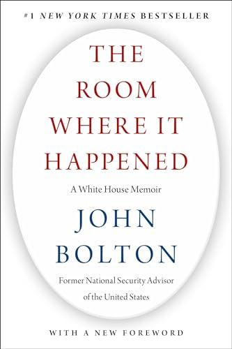 The Room Where It Happened: A White House Memoir