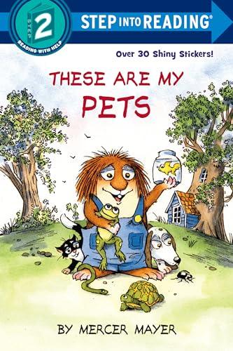 These Are My Pets (Little Critters, Step Into Reading, Level 2)