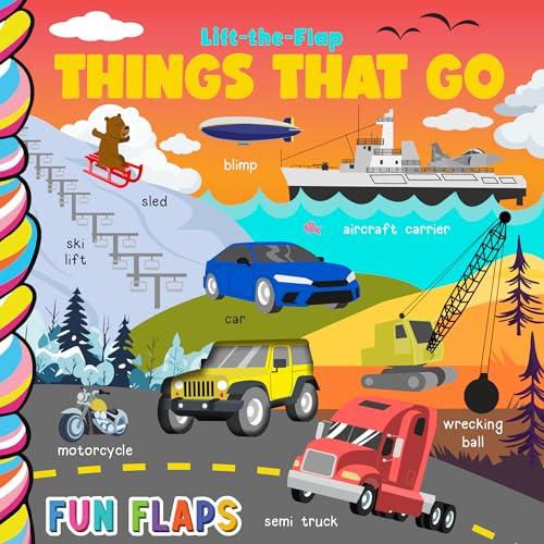 Things That Go: Lift-The-Flap (Fun Flaps)