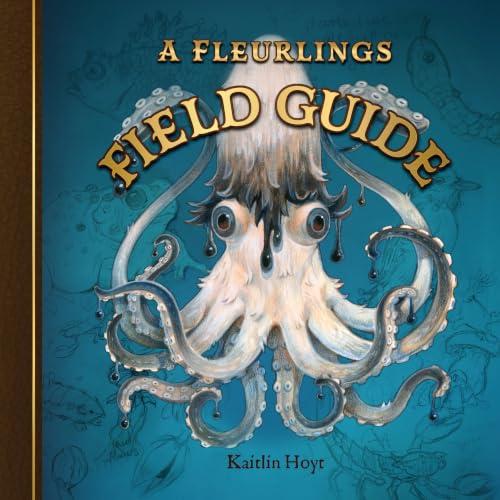 A Fleurlings Field Guide (Fleurlings)