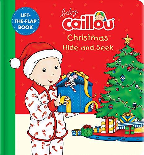 Baby Caillou Christmas Hide-and-Seek (Lift-the-Flap Book)
