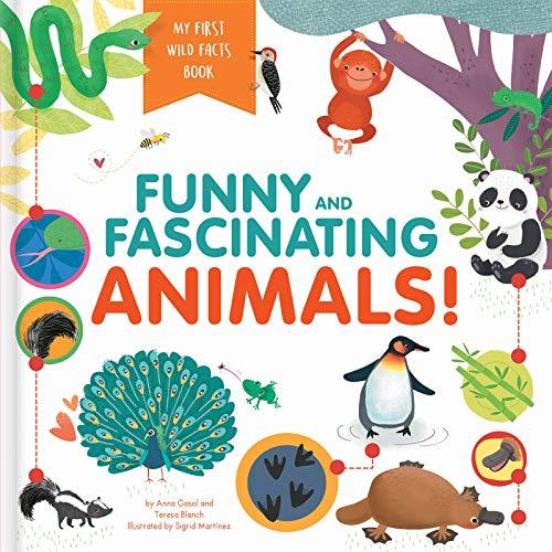 Funny and Fascinating Animals! (My First Wild Facts Book)