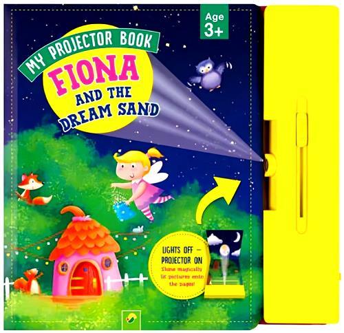 Fiona and the Dream Sand (My Projector Book)