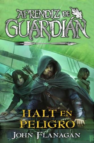 Halt En Peligro (Aprendiz De Guardian, Bk. 9)
