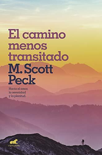 El Camino Menos Transitado: Hacia Una Psicología Del Amor