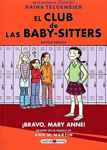 ¡Bravo, Mary Anne! (El Club De Las Baby-Sitters, Volume 3)
