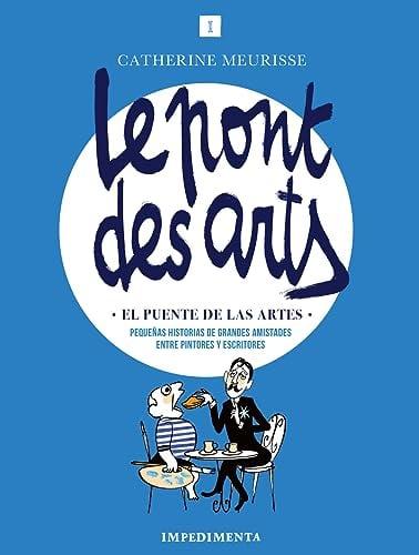 Le Pont Des Arts: El Puente De Las Artes