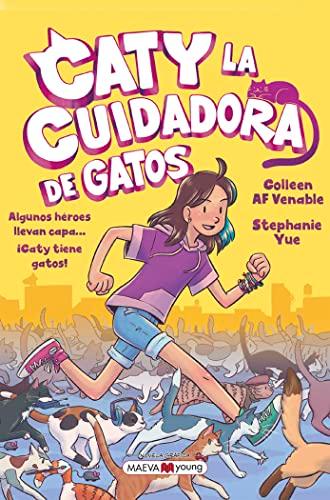 Caty La Cuidadora De Gatos (Volume 1)