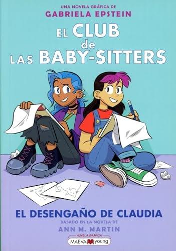 El Desengano De Claudia (El Club De Las Baby-Sitters, Volume 9)